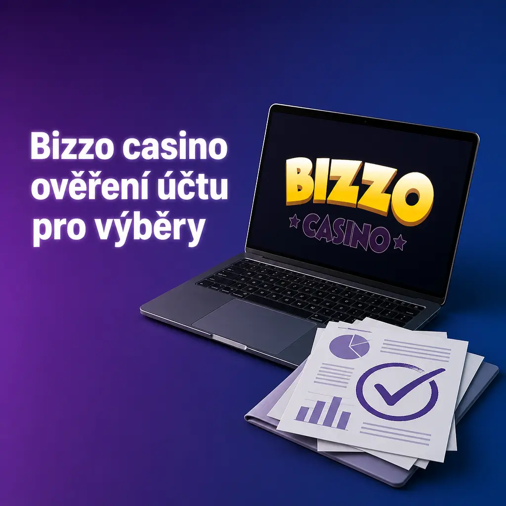 Ověření účtu v kasinu Bizzo pro výběry: kontrola totožnosti, adresy a platební metody